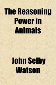 The Reasoning Power in Animals