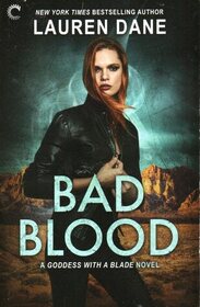 Bad Blood (Goddess with a Blade, Bk 7)