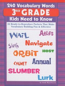240 Vocabulary Words 3rd Grade Kids Need to Know (240 Vocabulary Words Kids Need to Know)