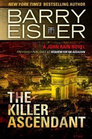 The Killer Ascendant (A John Rain Novel)