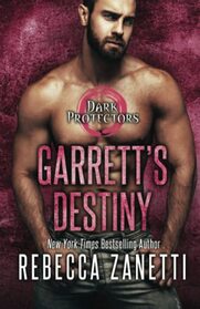 Garrett's Destiny (Dark Protectors, Bk 15)