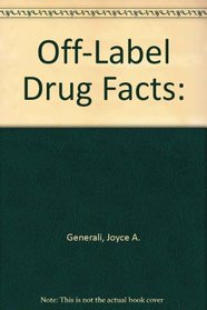 Off-Label Drug Facts: