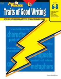 Power Practice: Traits of Good Writing, Gr. 6-8 (Power Practice)