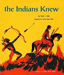 The Indians Knew