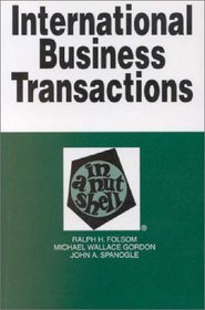 International Business Transactions: In a Nutshell (Nutshell Series.)