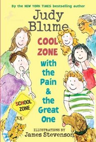 Cool Zone with the Pain and the Great One (Pain & the Great One, Bk 3)