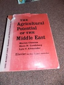 Agricultural Potential of the Middle East (The Middle East economic and political problems and prospects)