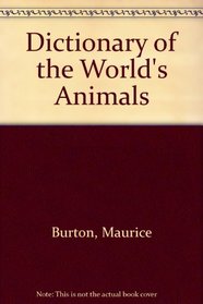 Dictionary of the World's Animals (Sphere library)
