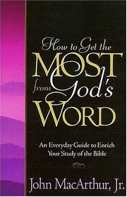 How To Get The Most From God's Word