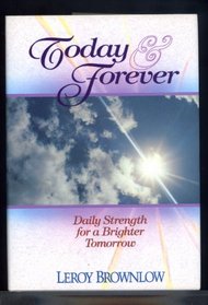 Today and Forever: Daily Strength for a Brighter Tomorrow (Devotions for Today)