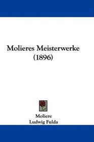 Molieres Meisterwerke (1896)