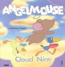 Angelmouse: Cloud Nine