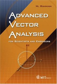 Advanced Vector Analysis for Scientists and Engineers