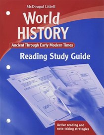World History: Reading Study Guide Ancient through Early Modern Times