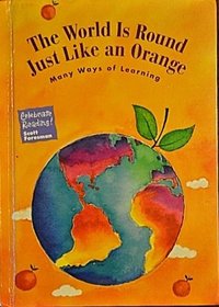 The World Is Round Just Like an Orange: Many Ways of Learning