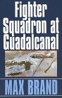 Fighter Squadron at Guadacanal (Large Print)
