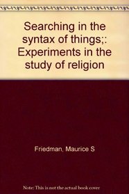 Searching in the syntax of things;: Experiments in the study of religion