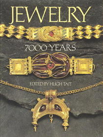 Jewelry, 7000 Years: An International History and Illustrated Survey from the Collections of the British Museum