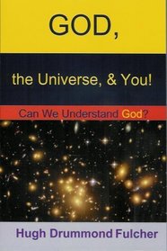 God, the Universe, & You!
