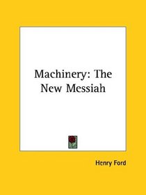 Machinery: The New Messiah