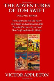 The Adventures of Tom Swift, Vol. 3