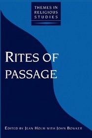 Rites of Passage (Themes In Religious Studies)