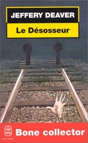 Le Désosseur (Bone Collector) (Lincoln Rhyne, Bk 1) (French Edition)