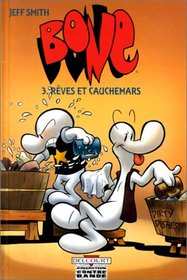 Bone, tome 3 : Rves et cauchemars