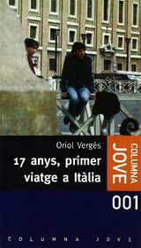 17 anys, primer viatge a Italia (Columna jove) (Catalan Edition)