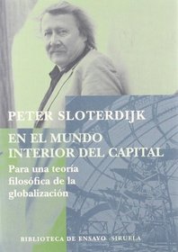 En el mundo interior del capital/ The Interior World of the Capital (Spanish Edition)