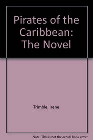 Pirates of the Caribbean: The Novel