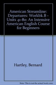 American Streamline: Departures Workbook B Units 41-80