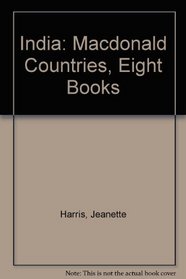 India: Macdonald Countries, Eight Books (MacDonald Countries)