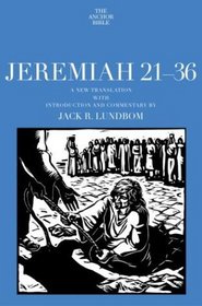 Jeremiah 21-36 : A New Translation with Introduction and Commentary by (Anchor Bible)