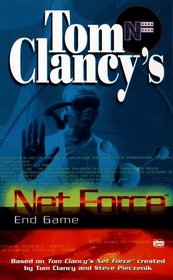 End Game (Tom Clancy's Net Force Explorers, No 6)