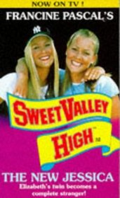 The New Jessica (Sweet Valley High, Bk 32)