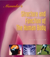 Memmler's Structure  Function of the Human Body