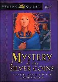 Mystery of the Silver Coins (Viking Quest, Bk 2)