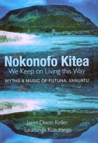Nokonofo Kitea: We Keep on Living This Way