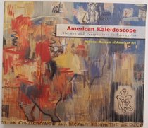 American Kaleidoscope: Themes and Perspectives in Recent Art