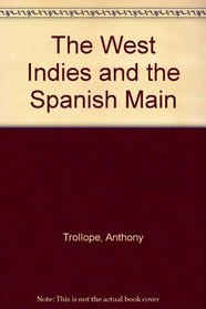 West Indies and the Spanish Main