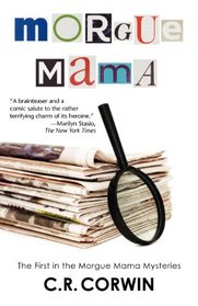 Morgue Mama: A Morgue Mama Mystery (Morgue Mama Mysteries)