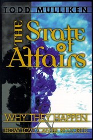 The State of Affairs: Why They Happen & How Love Can Be Restored