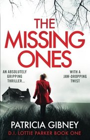 The Missing Ones (D.I. Lottie Parker, Bk 1)