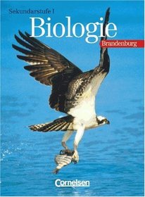 Biologie. Ausgabe Brandenburg. Sekundarstufe 1. Schlerbuch. Neubearbeitung. (Lernmaterialien)