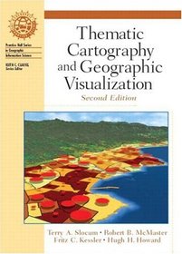Thematic Cartography and Geographic Visualization, Second Edition