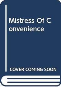 Mistress of Convenience (Large Print)