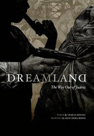 Dreamland: The Way Out of Juarez