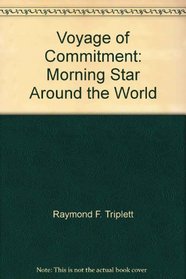 Voyage of Commitment: Morning Star Around the World