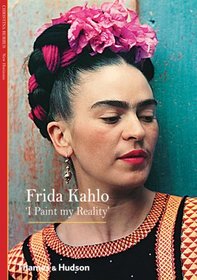 Frida Kahlo: 'I Paint My Reality'